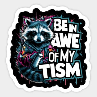 Be In Awe Of My Tism, Raccoon Graffiti Desain Sticker